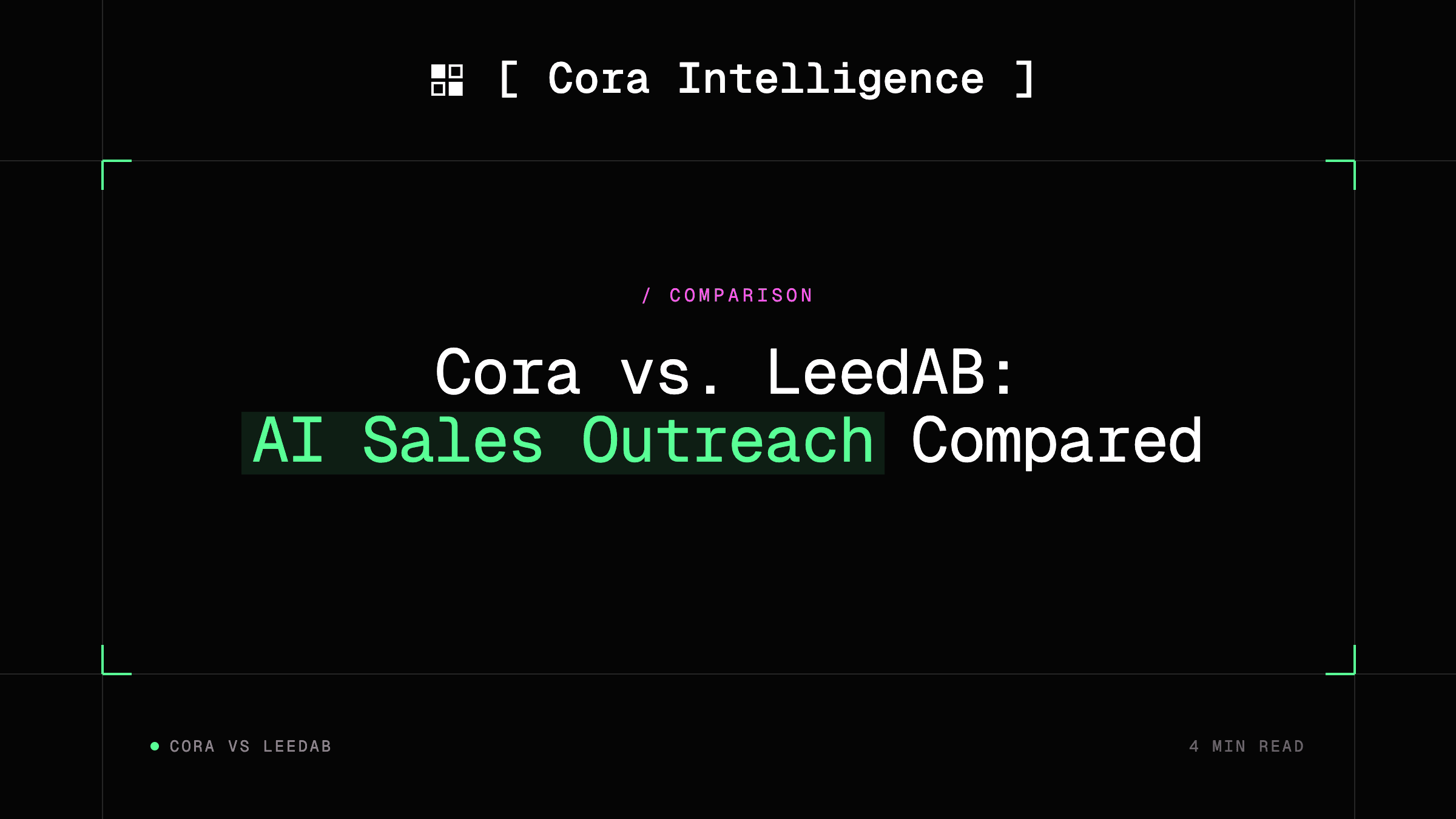 Cora Intelligence vs. LeedAB: AI Sales Outreach Compared